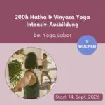 200h Hatha und Vinyasa Yoga Ausbildung intensiv