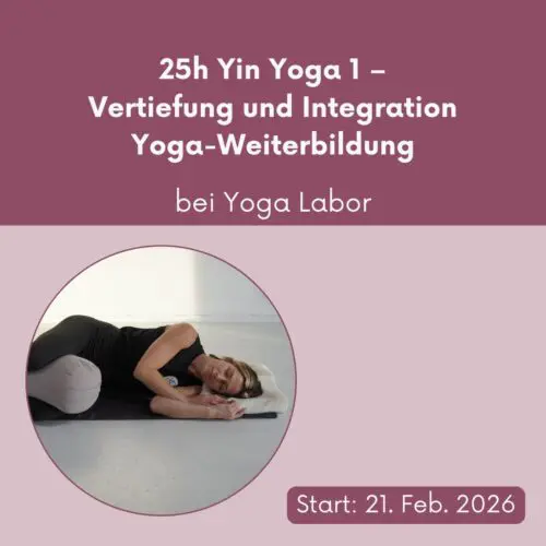 25h Yin Yoga Weiterbildung bei Yoga Labor