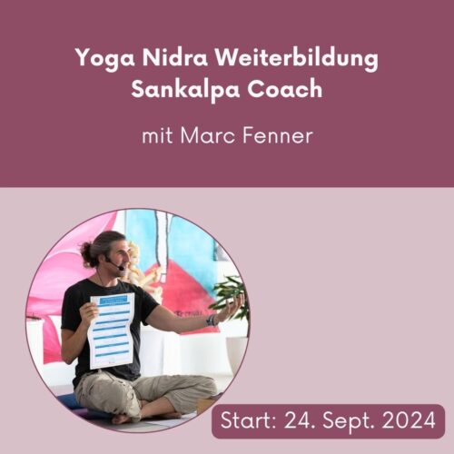 Yoga Nidra Sankalpa Coach Weiterbildung