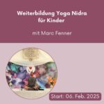 Yoga Nidra für Kinder - Weiterbildung mit Marc Fenner