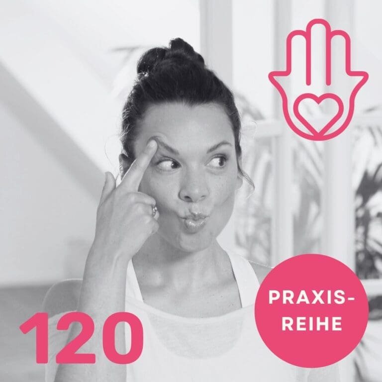 #120 Praxisreihe: Body Face Yoga – mit Amiena Zylla