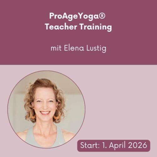ProAgeYoga® Teacher Training mit Elena Lustig, 1. April - 20. Mai 2026